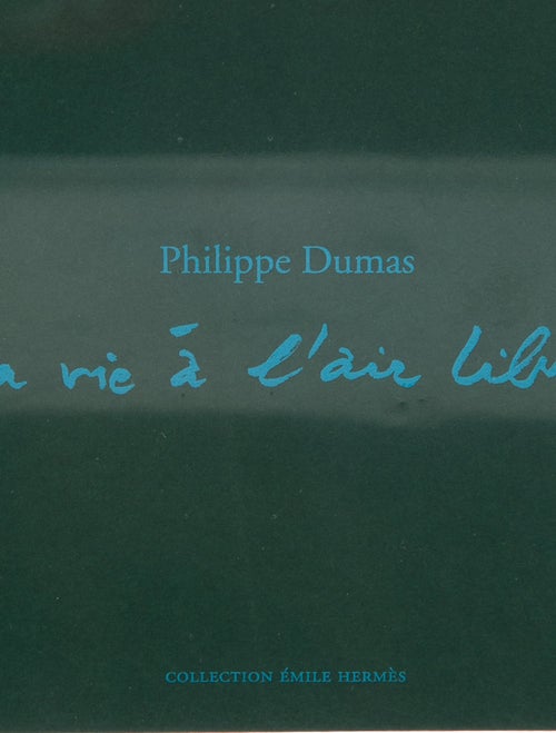 Hermès Philippe Dumas: La Vie a l’Air Libre