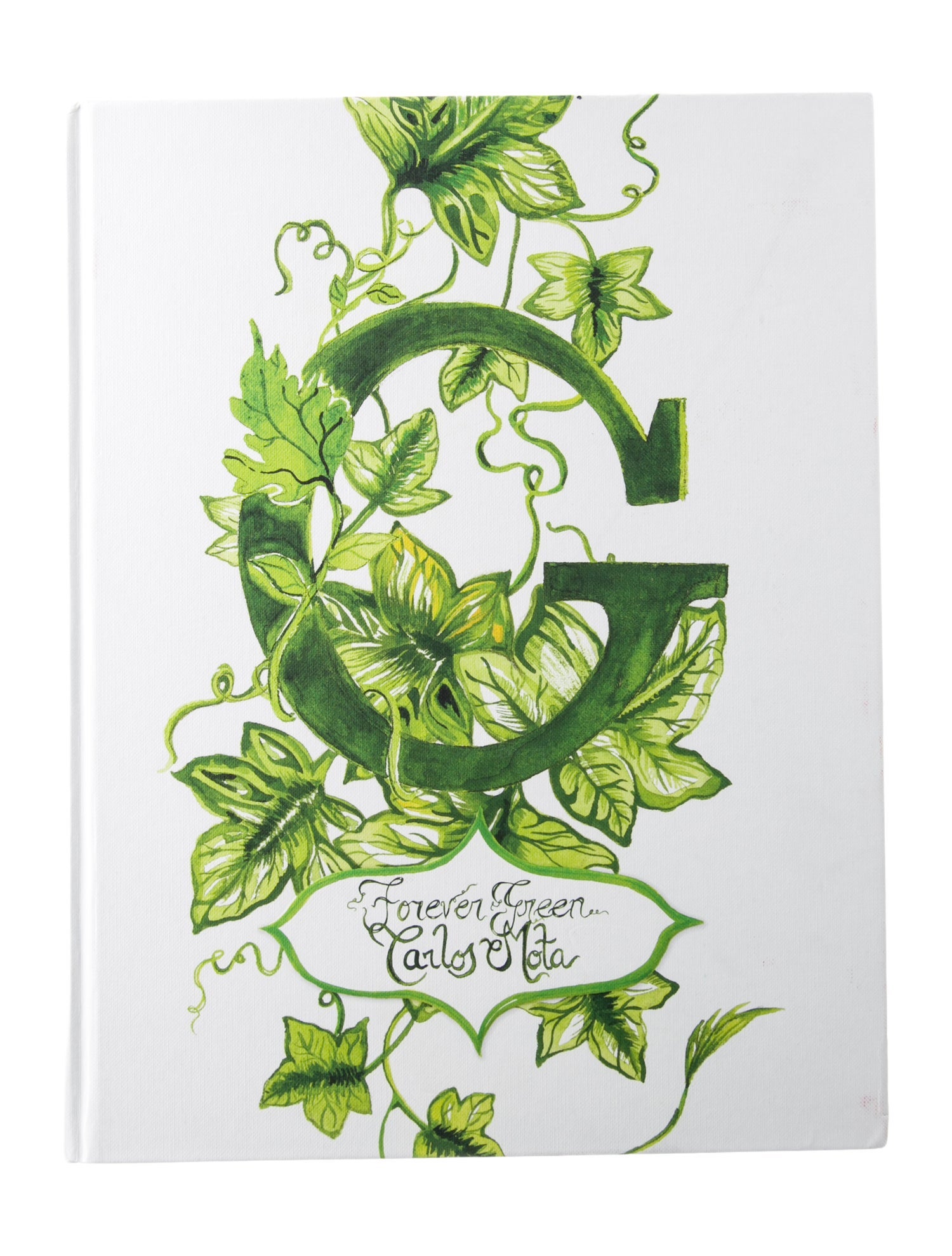 The Vendome Press G: Forever Green: A Celebration of Nature's Most Prominent Color