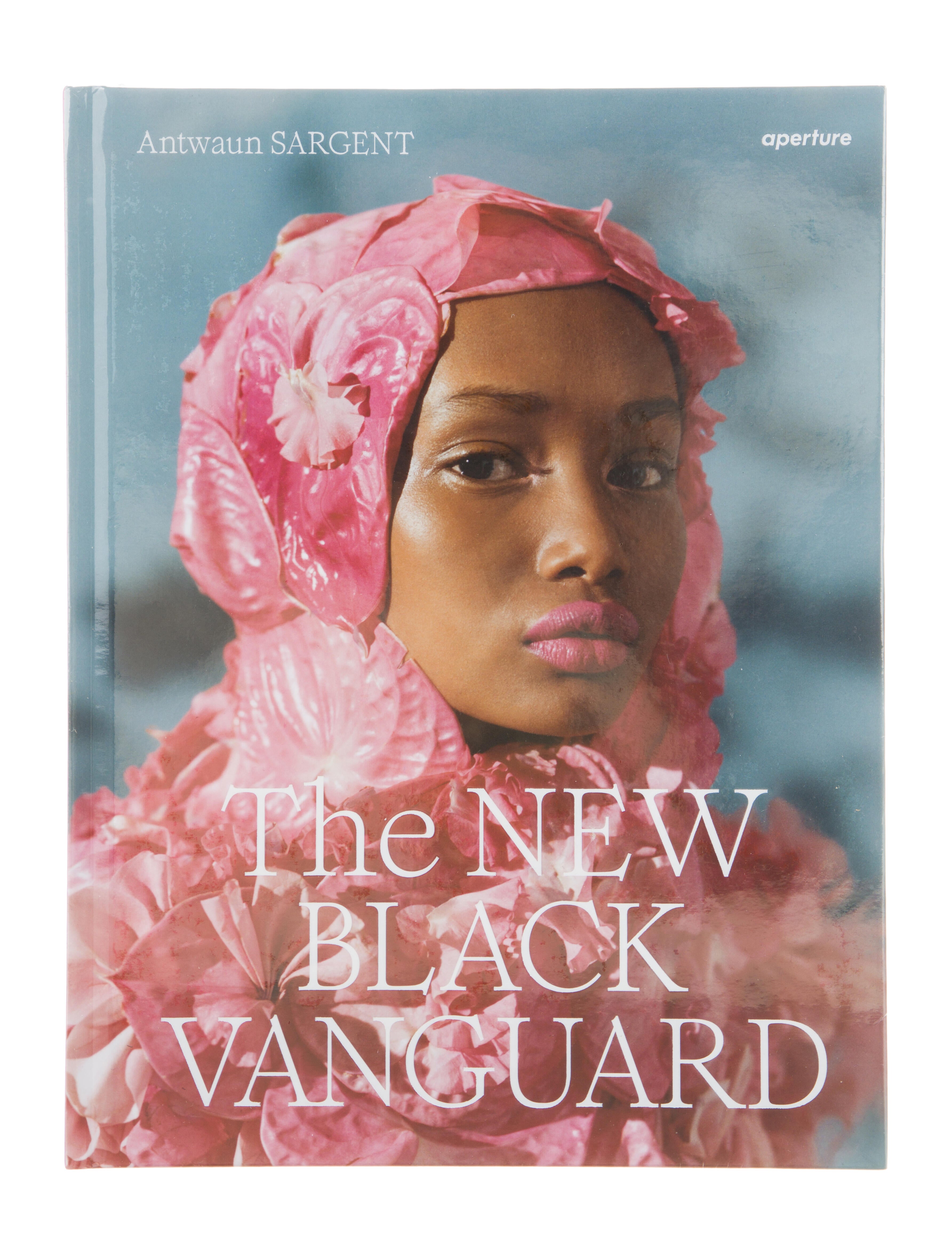 Aperture Foundation The New Black Vanguard: Edited by Antwaun Sargent
